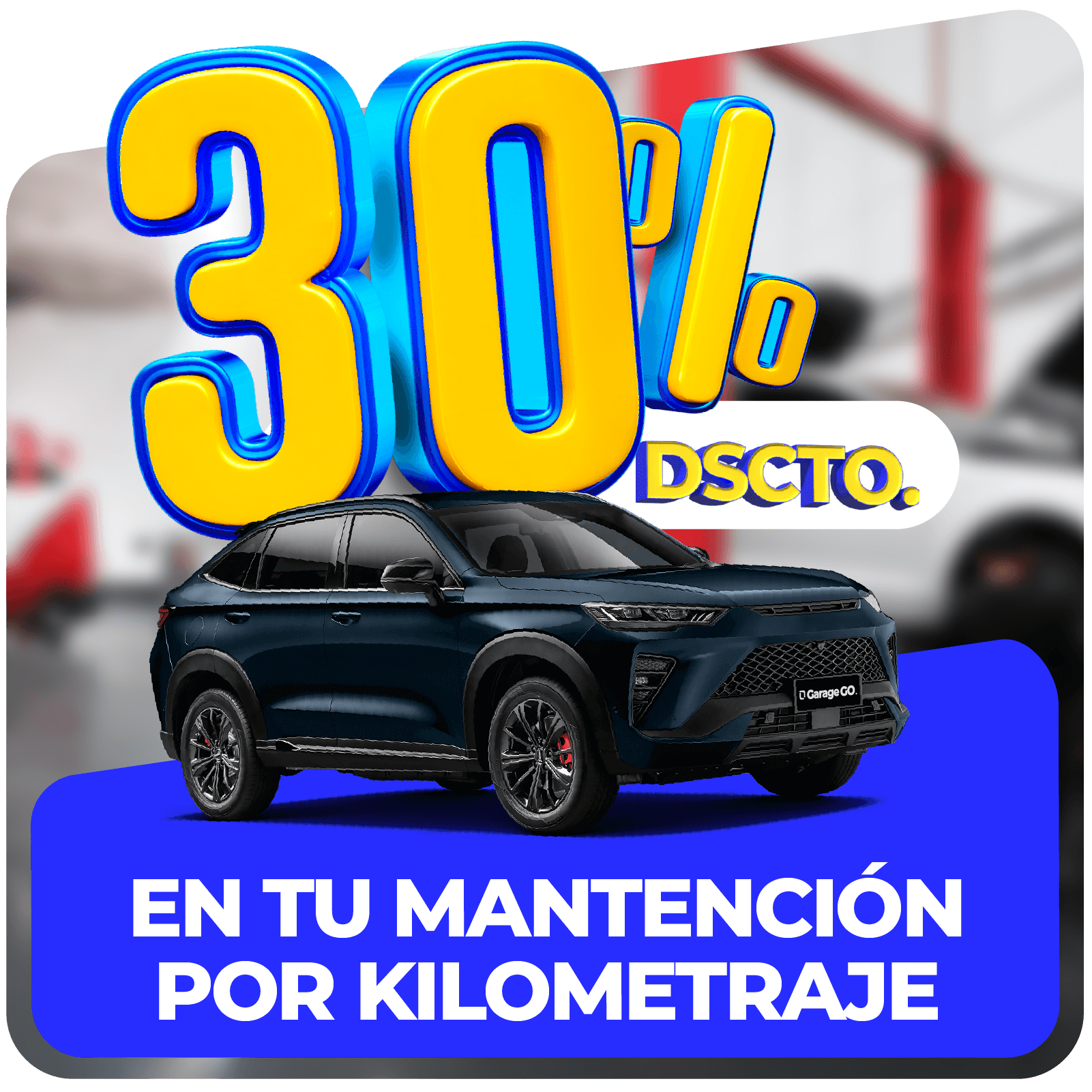 30% en Mantencion por kilometraje